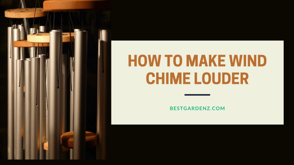 How to Make Wind Chime Louder