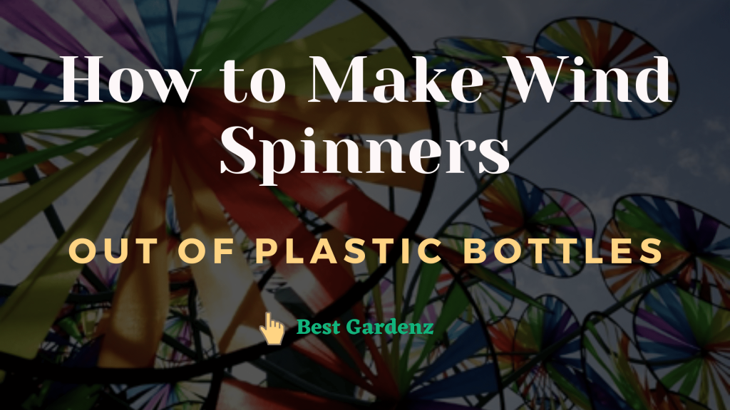 how to make wind spinners out of plastic bottles